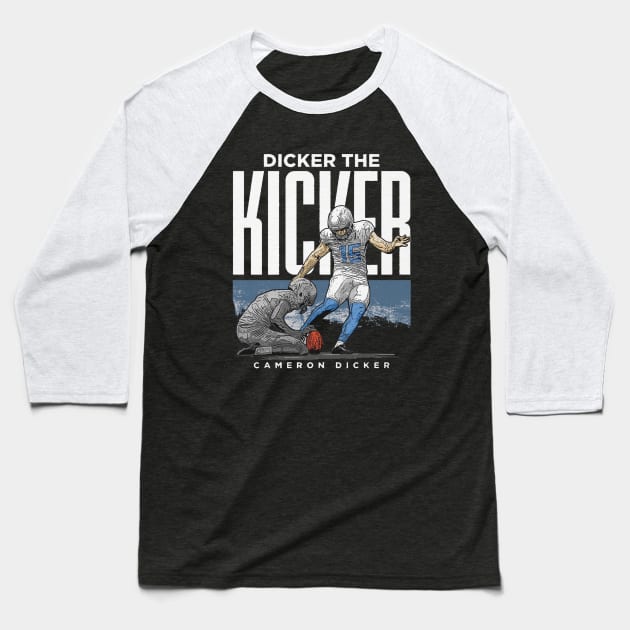 Cameron Dicker Los Angeles C Dicker The Kicker Baseball T-Shirt by Chunta_Design